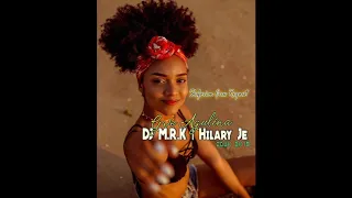 DJ M R K x Hilary   Je Gwe Agulina Zouk+2k19