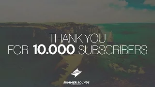 THANK YOU FOR 10,000 SUBSCRIBERS !