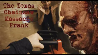 The Texas Chainsaw Massacre Prank!