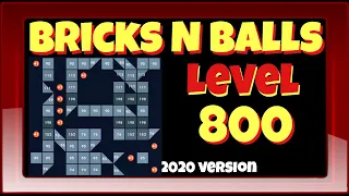 Bricks N Balls Level 800            2020 Version No Power-Ups