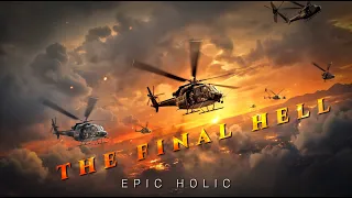 The Final Hell  | Greatest Orchestral Songs Of All Time | Inspiring Music