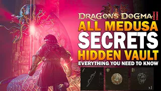 All Dragons Dogma 2 Medusa Secrets You Don't Want To Miss! Medusa's Head, Secret Vault & More