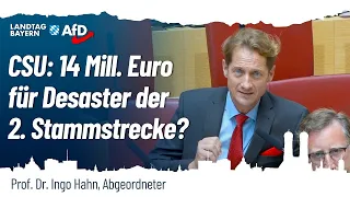 Prof. Dr. Ingo Hahn | CSU: 14 Mill. Euro für Desaster der 2. Stammstrecke?