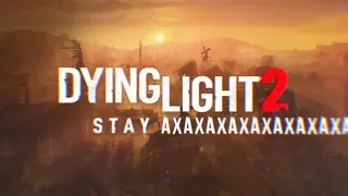 DYING LIGHT 2 АХАХА