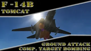 Basic Fundamentals DCS World: F 14B - Tomcat  Ground Attack CCRP