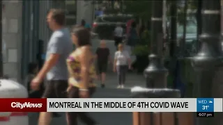 Fourth wave of COVID hits Montreal