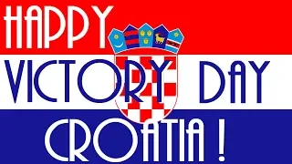 Europe 2019 (Pt. 31) - Happy Victory Day, Croatia!