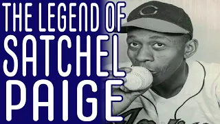 The Legend of Satchel Paige - Everything Has History