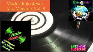 Italo Disco Megamix Vol. 8 by Vladek (Extra Kick Snare & Clap)