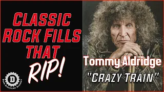 TOMMY ALDRIDGE "Crazy Train" Drum Fill Lesson–Classic Rock Fills That RIP! //Drum Discipline Academy