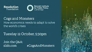 Cogs and Monsters: How economics needs to adapt to solve the world’s crises