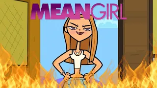 Total Drama’s latest MEAN GIRL? *spoiler*