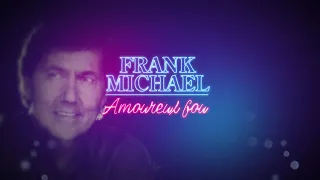 Frank Michael - Amoureux Fou (Lyrics video)