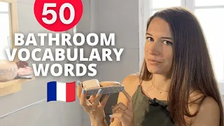 Bathroom vocabulary in French : 50 words (basic to advanced)