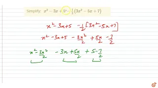 Simplify: x^2-3x+5-1/2(3x^2-5x+7) | 8 | ALGEBRAIC EXPRESSIONS AND IDENTITIES | MATHS | RD SHARMA...
