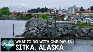 What To Do with One Day in Sitka, Alaska