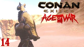 Conan Exiles ~ The Age of War Episode 14