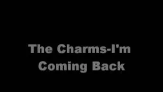 The Charms-I'm Coming Back