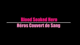 Butcher Babies - Blood Soaked Hero (Traduction Française)