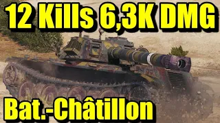 World of Tanks Bat.-Châtillon Bourrasque - 12 Kills 6,3K Damage  Steppes