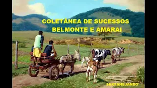 COLETANEA - BELMONTE E AMARAI