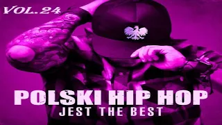 POLSKI HIP HOP: Jest The Best vol  24 (2022)