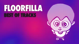 FLOORFILLA | BEST OF TRACKS (ANTHEM #2, LE DÉLIRE, ANTHEM #4...)