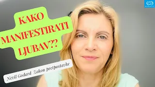 KAKO MANIFESTIRATI LJUBAV?? | KreirajSvojuStvarnost | Nevil Godard iskustva