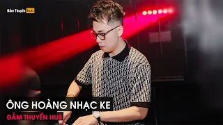 NONSTOP VINAHOUSE TIKTOK 2024 - ÔNG HOÀNG NHẠC KE - FULL SET HỆ GÕ - BAY LÊN CAO CÙNG DJ THÁI HOÀNG