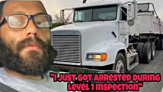 Video Of Trucker Getting Arrested During Level 1 Inspection 😵 He Didn't Check His Trailer