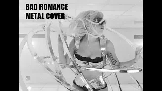 Lady Gaga - Bad Romance (METAL COVER)