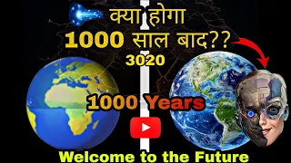 Life After 1000 Years From Now | What Will Be Happen In The Next 1000 Years? | Welcome To The Future