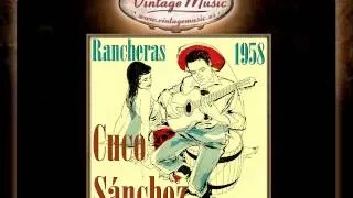 CUCO SÁNCHEZ Mexico Collection CD 95 Ranchera Corrido Canción. Gritenme Piedras del Campo