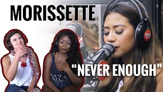 Morissette - "Never Enough" - Reaction