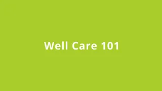 Well Care 101 - What You Need to Know to Protect Your Family - April 17, 2024