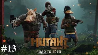 Mutant Year Zero Part 13 - The Sealed Gate | Eden