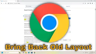 How To Revert Back To Old Google Chrome Design [2024 Guide]