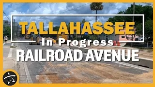 Tallahassee in Progress: Railroad Avenue Improvement Project | May 2024 Update