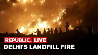 Delhi LIVE News: Bhalswa Landfill Fire Still Rages on For the Fifth Consecutive Day | Republic TV