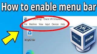 How To Enable and Show Menu Bar on VirtualBox after disappear