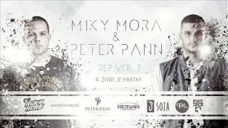 MIKY MORA a PETER PANN - Zivot je kratky