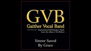 Sinner Saved By Grace - Lower Key (D) Performance Track Without Background Vocals