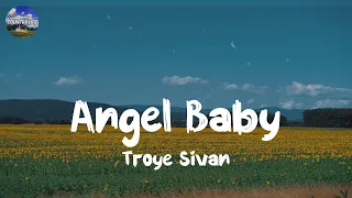 Troye Sivan - Angel Baby (Lyrics)/ Taylor Swift - Enchanted / Wiz Khalifa - See You Again (feat. Ch