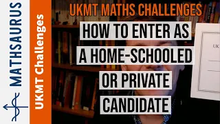 How to take UKMT maths challenges as a home educated / home-schooled or private candidate
