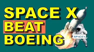 SpaceX Beat Boeing