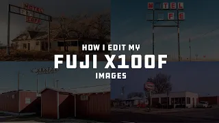 How I edit my Fuji X100F images to match my film photography style