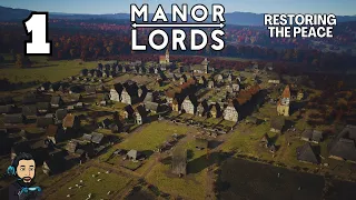 MANOR LORDS Gameplay - Restoring The Peace - Part 1 [no commentary]