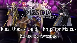 Dissidia NT Final Update Guide: Emperor Mateus