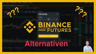 Binance Futures Alternativen ⁉️✅