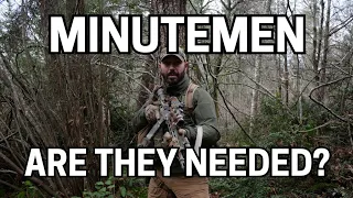 Why Minutemen? We NEED Good People!